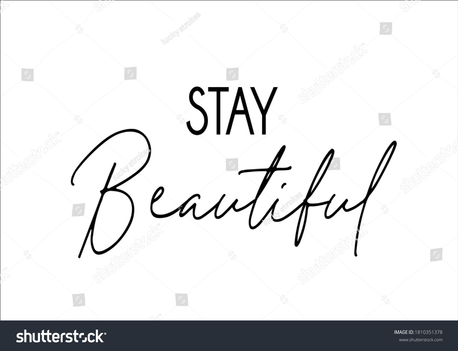 Stay Beautiful Positive Slogan Design Vector Stock Vector Royalty Free