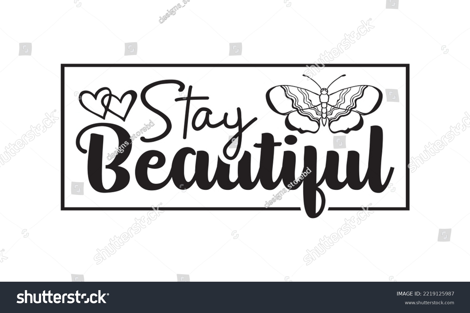 SVG of Stay Beautiful Svg, Butterfly svg, Butterfly svg t-shirt design, butterflies and daisies positive quote flower watercolor margarita mariposa stationery, mug, t shirt, svg, eps 10 svg