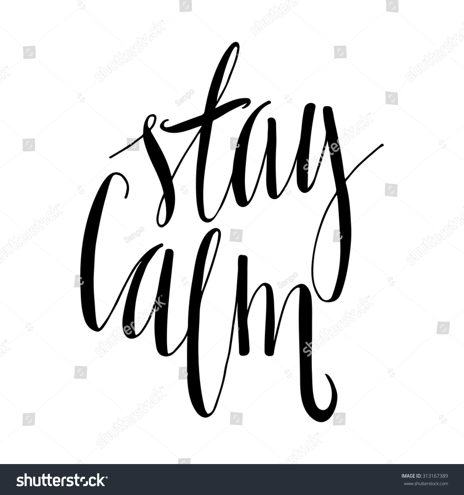 Stay Calm Hand Drawn Lettering Phrase. Vector Illustrated Quote ...