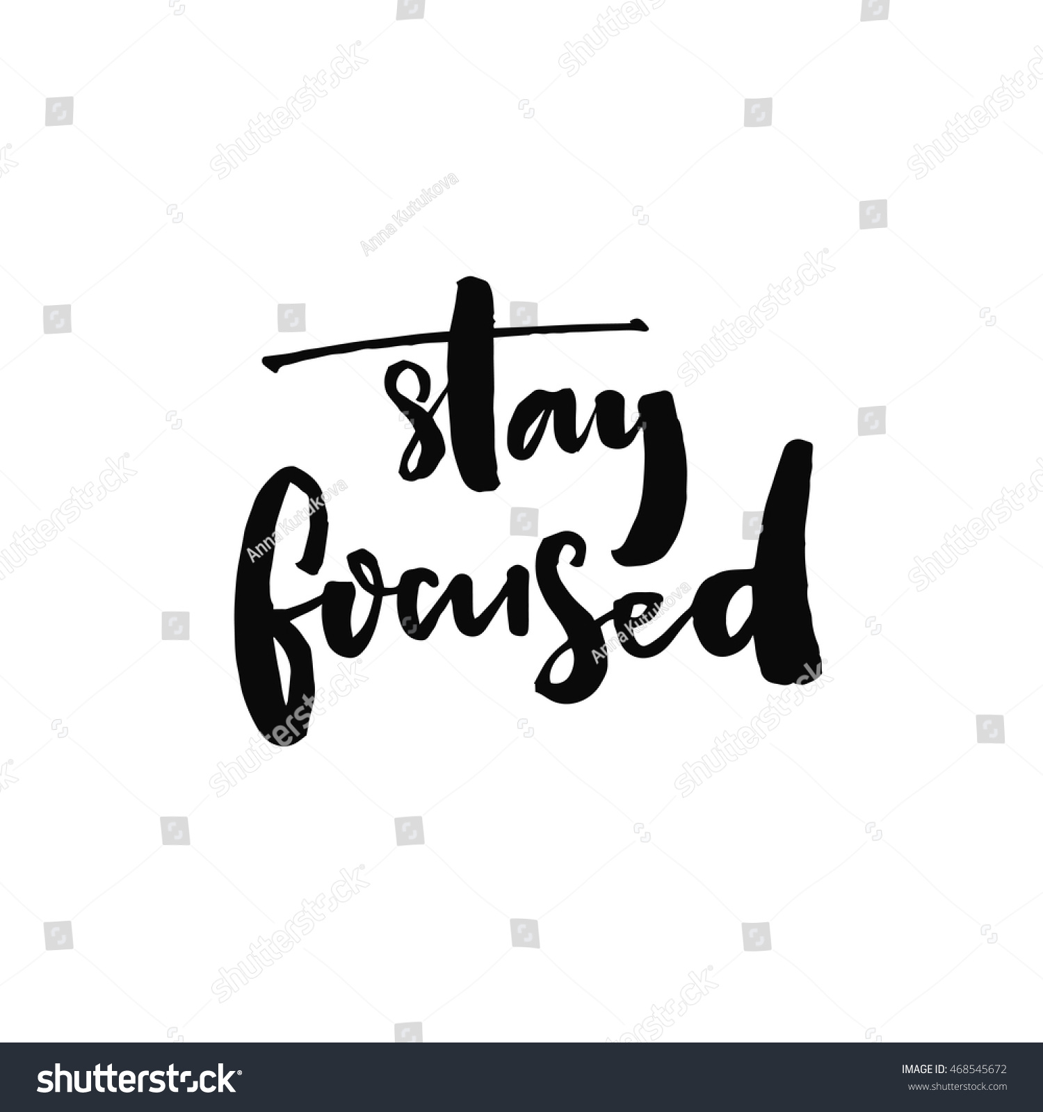 SVG of Stay focused. Motivation quote about productivity and concentration on the work and study process. Black vector brush lettering inscription isolated on white background svg