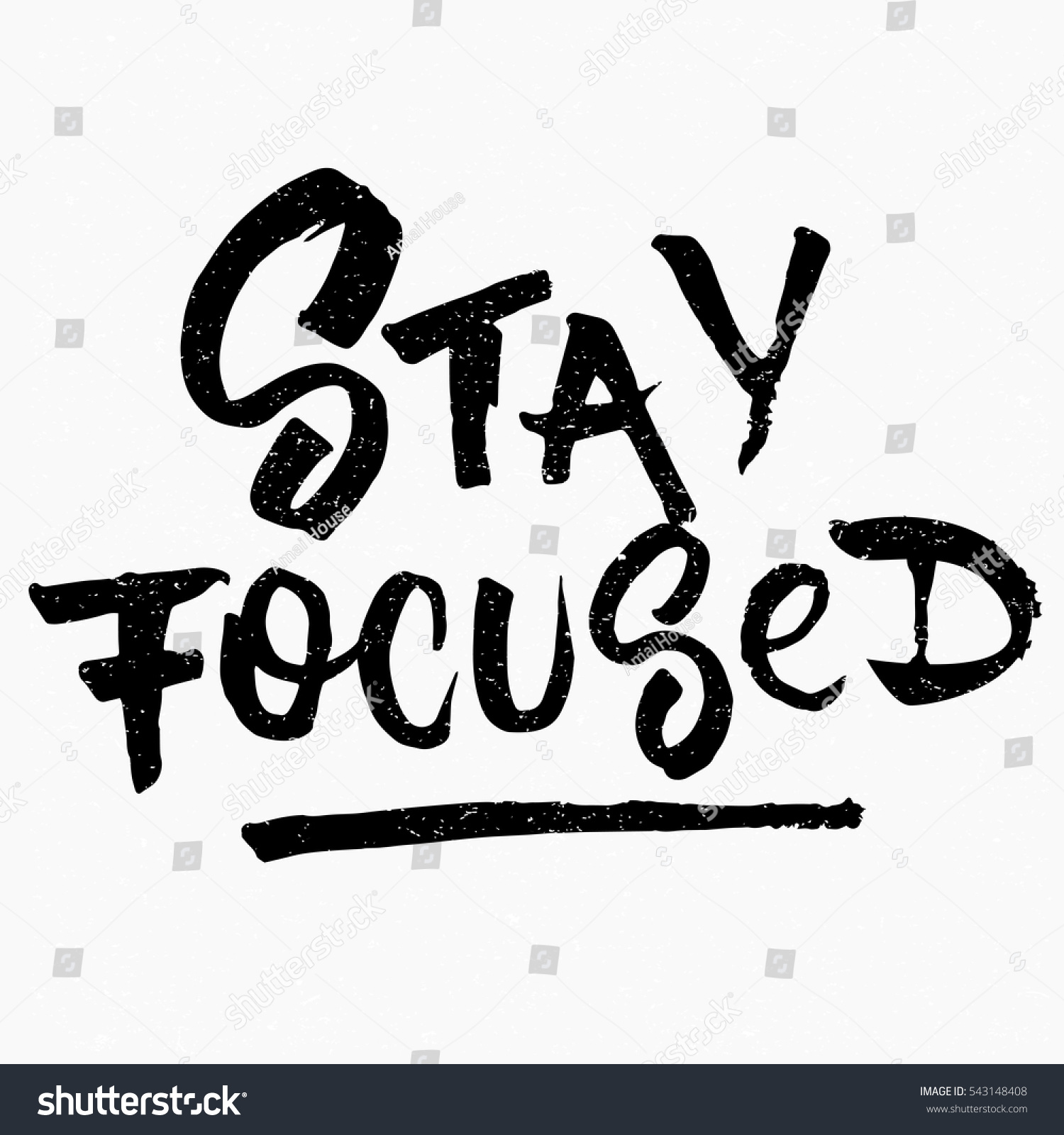 Stay Focused Quote Ink Hand Lettering Stock Vector (Royalty Free) 543148408