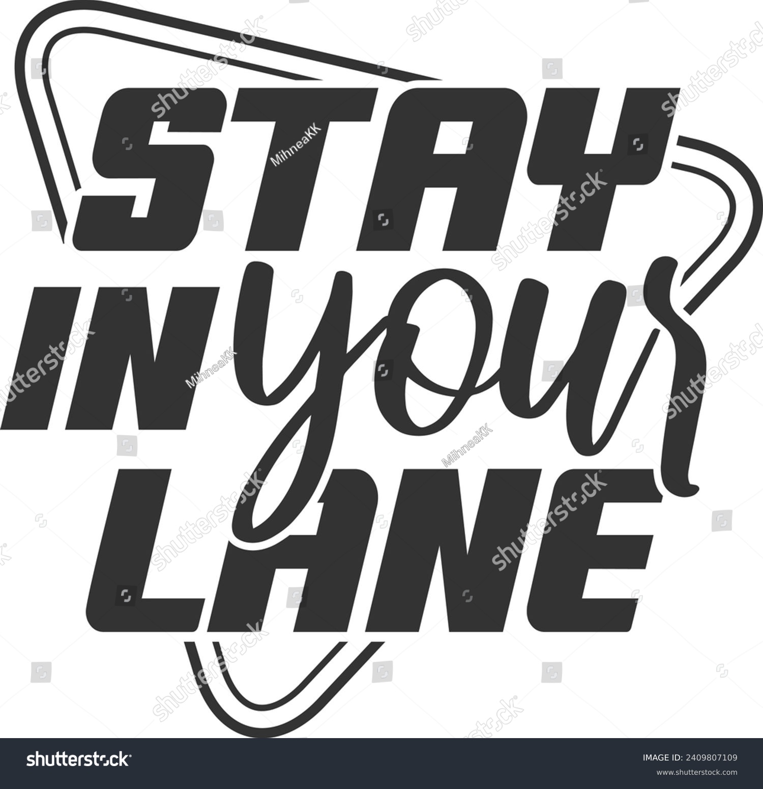 SVG of Stay In Your Lane - Funny Car Sticker svg