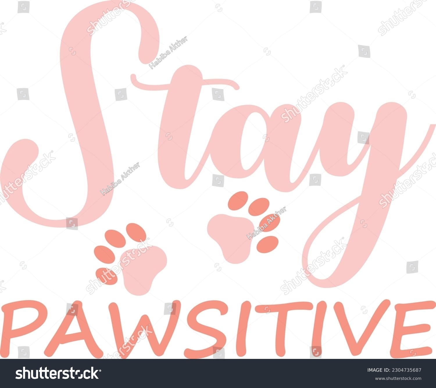 SVG of Stay pawsitive,Love,Dog mom,Puppy Love,Dog Mom Svg,Dog SVG,Silhouette,Dog Owner Svg, Funny Svg, Fur Mom Shirt Svg,Wine,Dog Mama,Dog Heart,Dog Paw,Eps,Labrador Svg,Pet Svg,Vector, svg