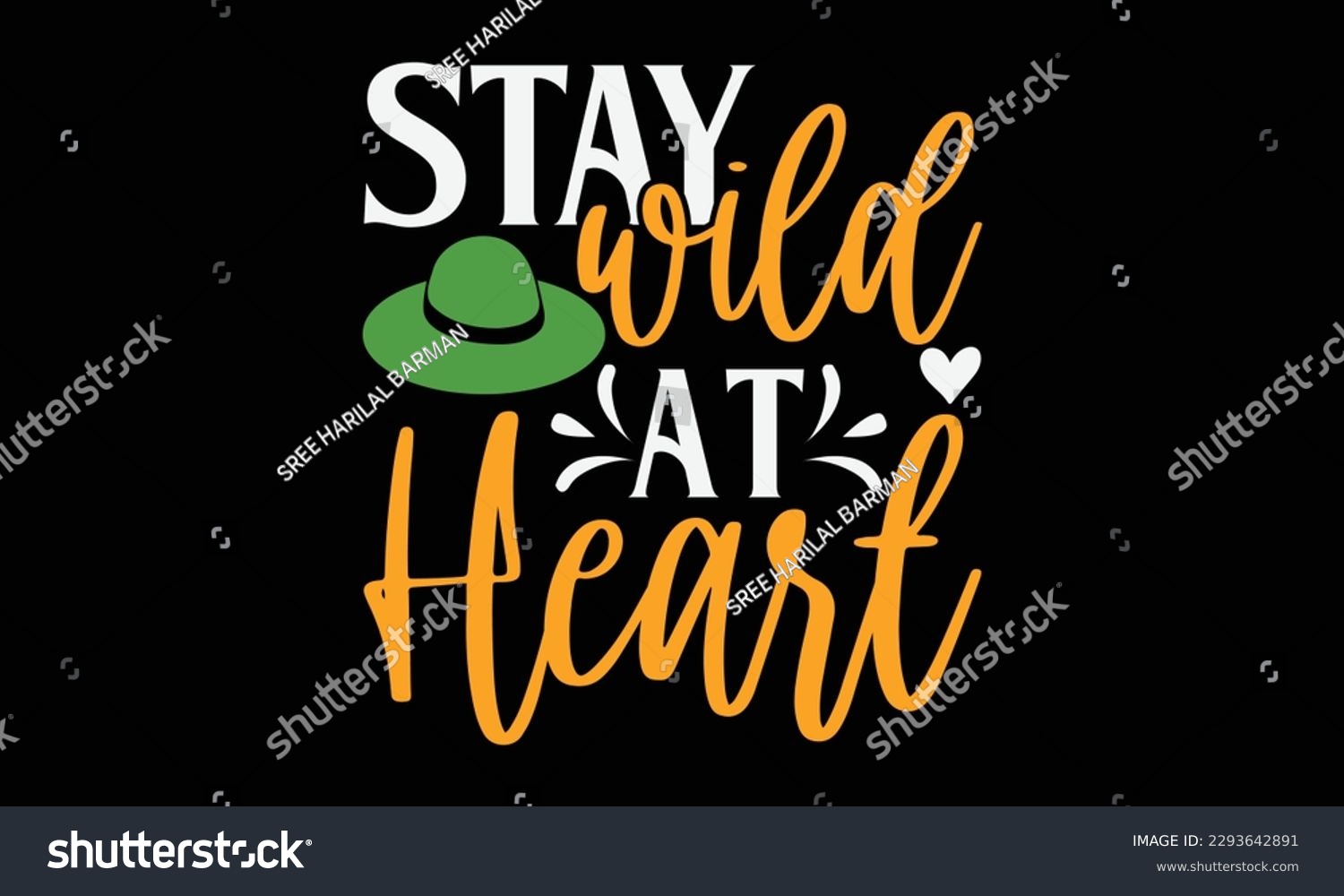 SVG of Stay wild at heart - Summer Svg typography t-shirt design, Hand drawn lettering phrase, Greeting cards, templates, mugs, templates, brochures, posters, labels, stickers, eps 10. svg