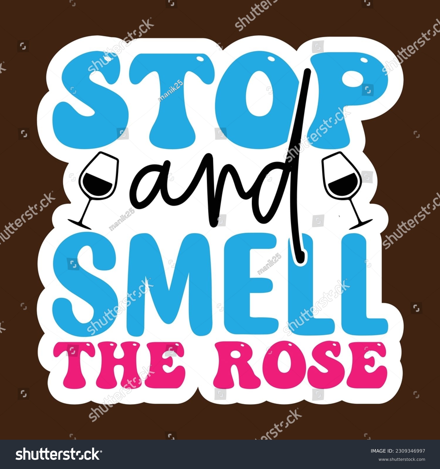 SVG of Stop and Smell the Rose SVG, Stickers quotes SVG cut files, svg