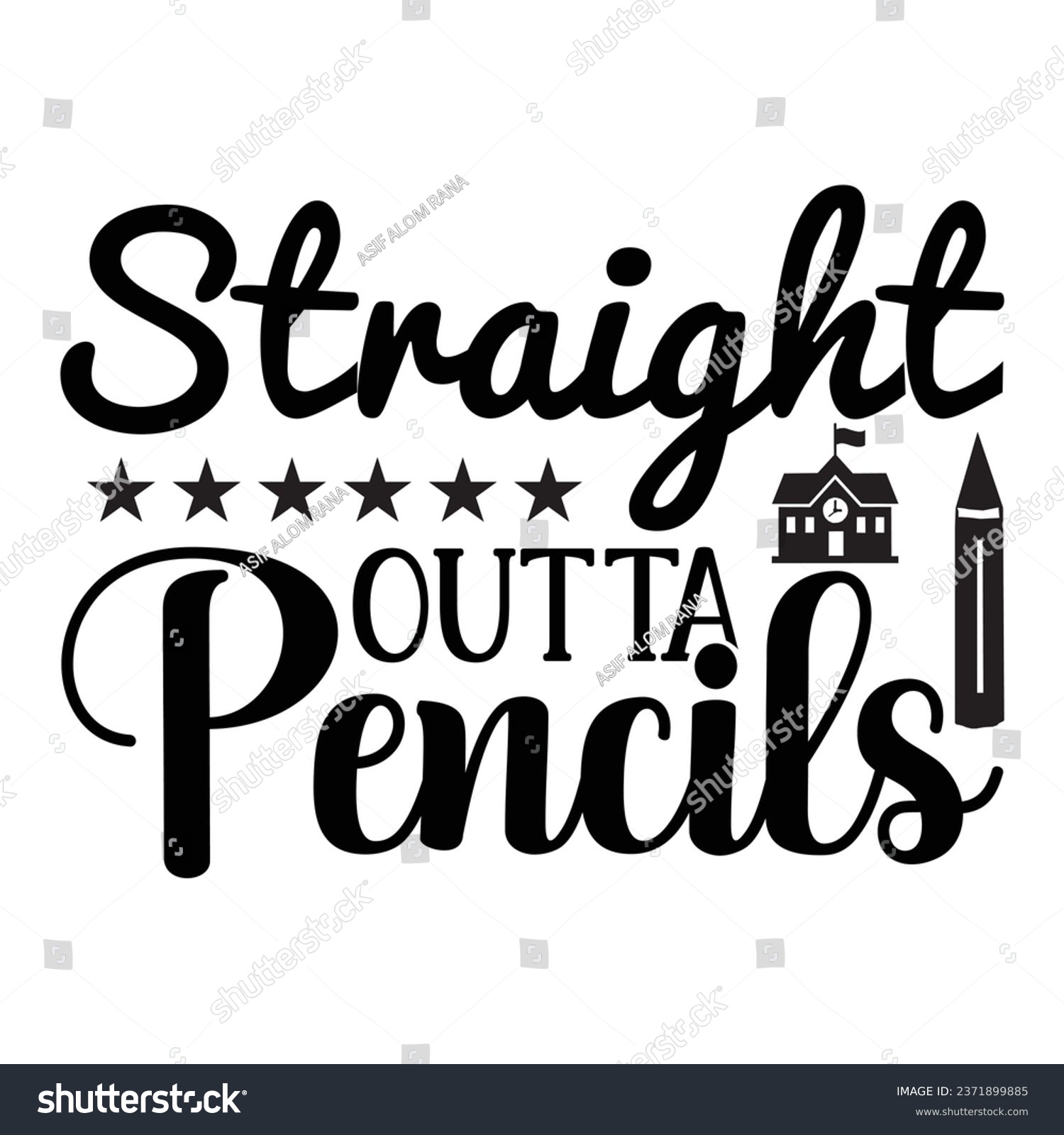 SVG of Straight Outta Pencils School design svg