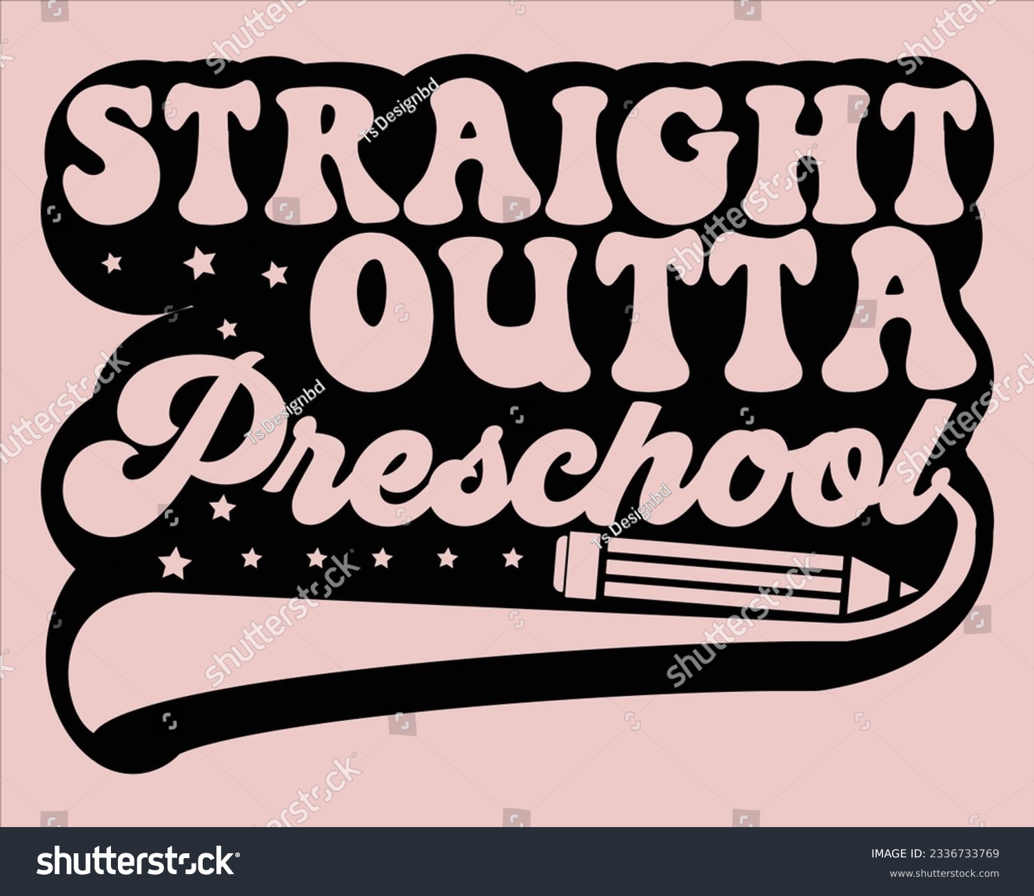 SVG of Straight  Outta Preschool Retro Svg Design,Back To School Retro Design,typography design for kindergarten pre k preschool, last and first day of school,happy, success,Welcome back to school Retro svg svg