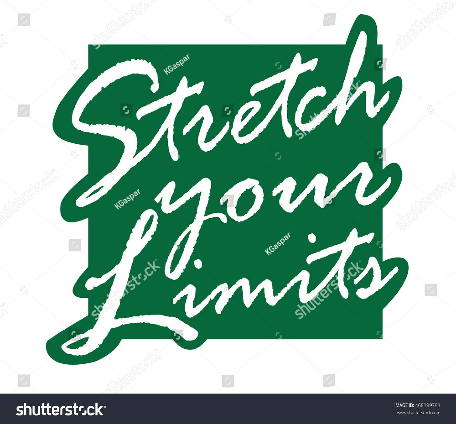 Stretch Your Limits Quote Design Stock Vector (Royalty Free) 468399788