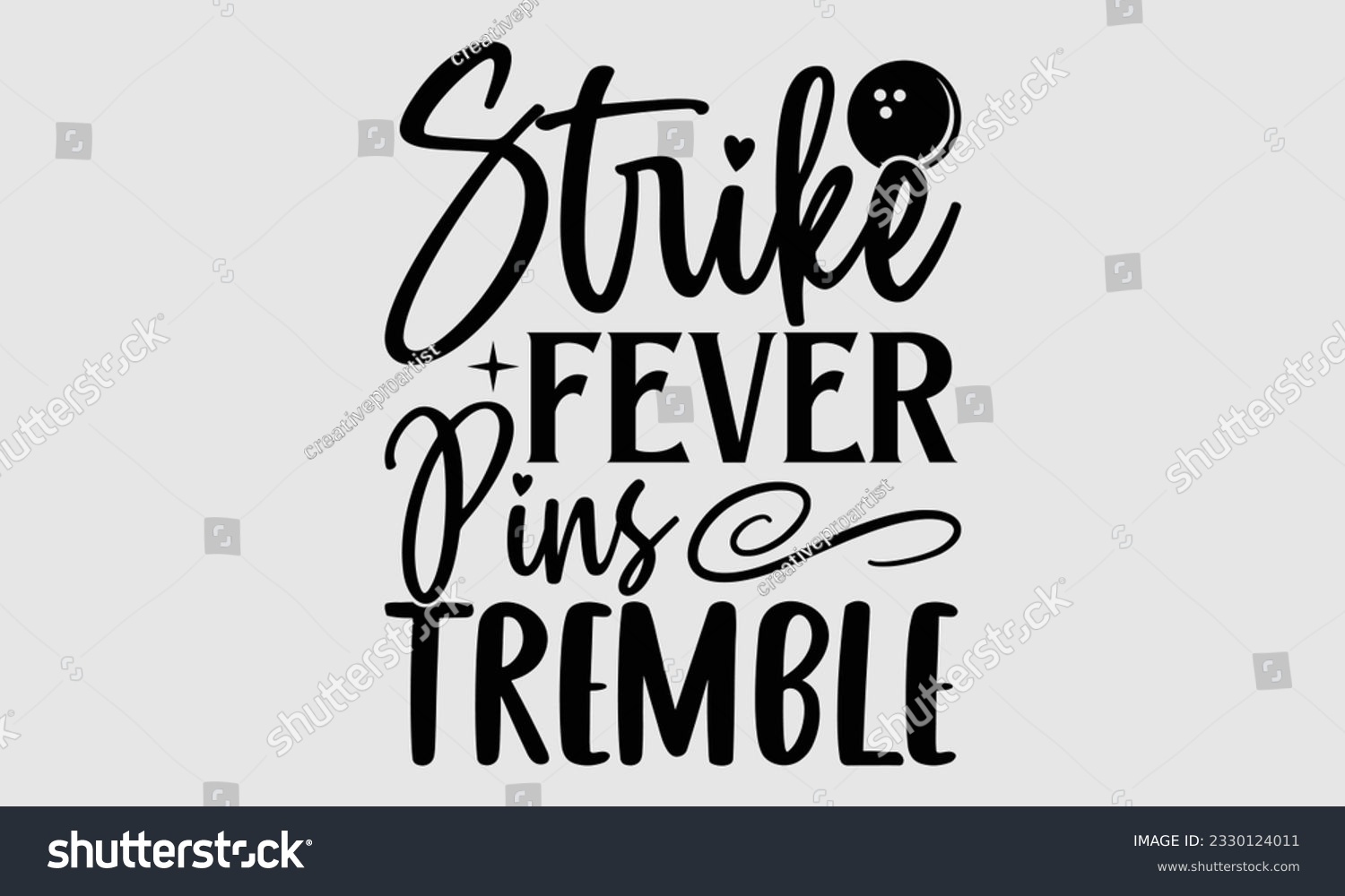 SVG of Strike Fever Pins Tremble- Bowling t-shirt design, Illustration for prints on SVG and bags, posters, cards, greeting card template with typography text EPS svg