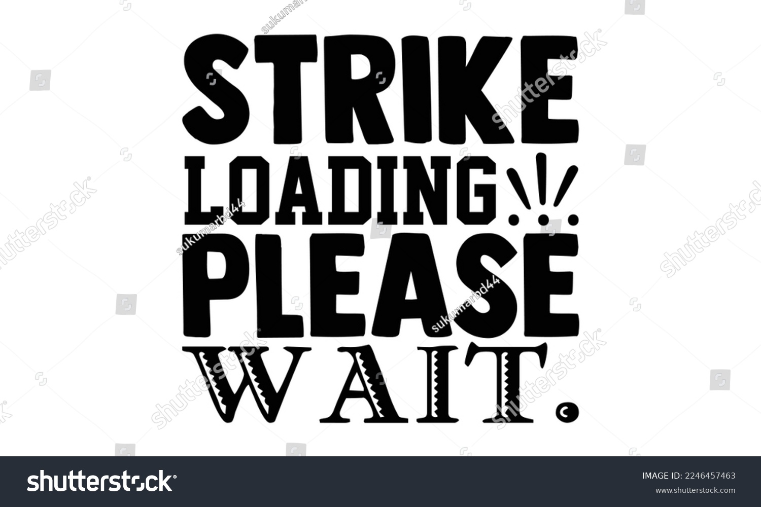SVG of Strike Loading… Please Wait - Bowling T-shirt Design, eps, svg Files for Cutting, Calligraphy graphic design, Hand drawn lettering phrase isolated on white background svg