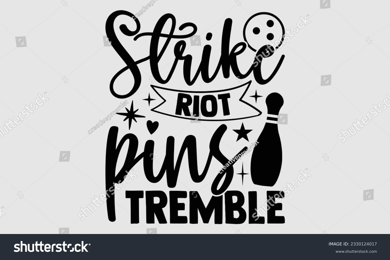 SVG of Strike Riot Pins Tremble- Bowling t-shirt design, Illustration for prints on SVG and bags, posters, cards, greeting card template with typography text EPS svg