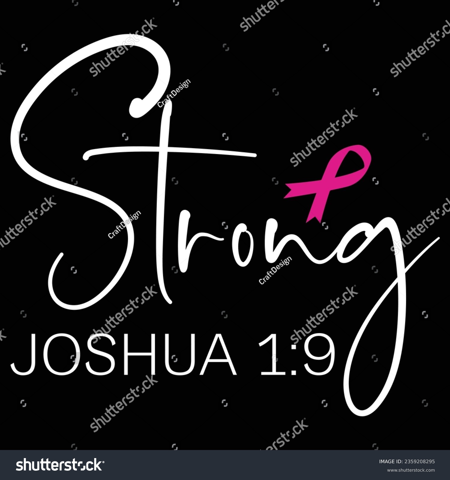 SVG of Strong Joshua 1:9 Breast Cancer Awareness T-shirt Design svg