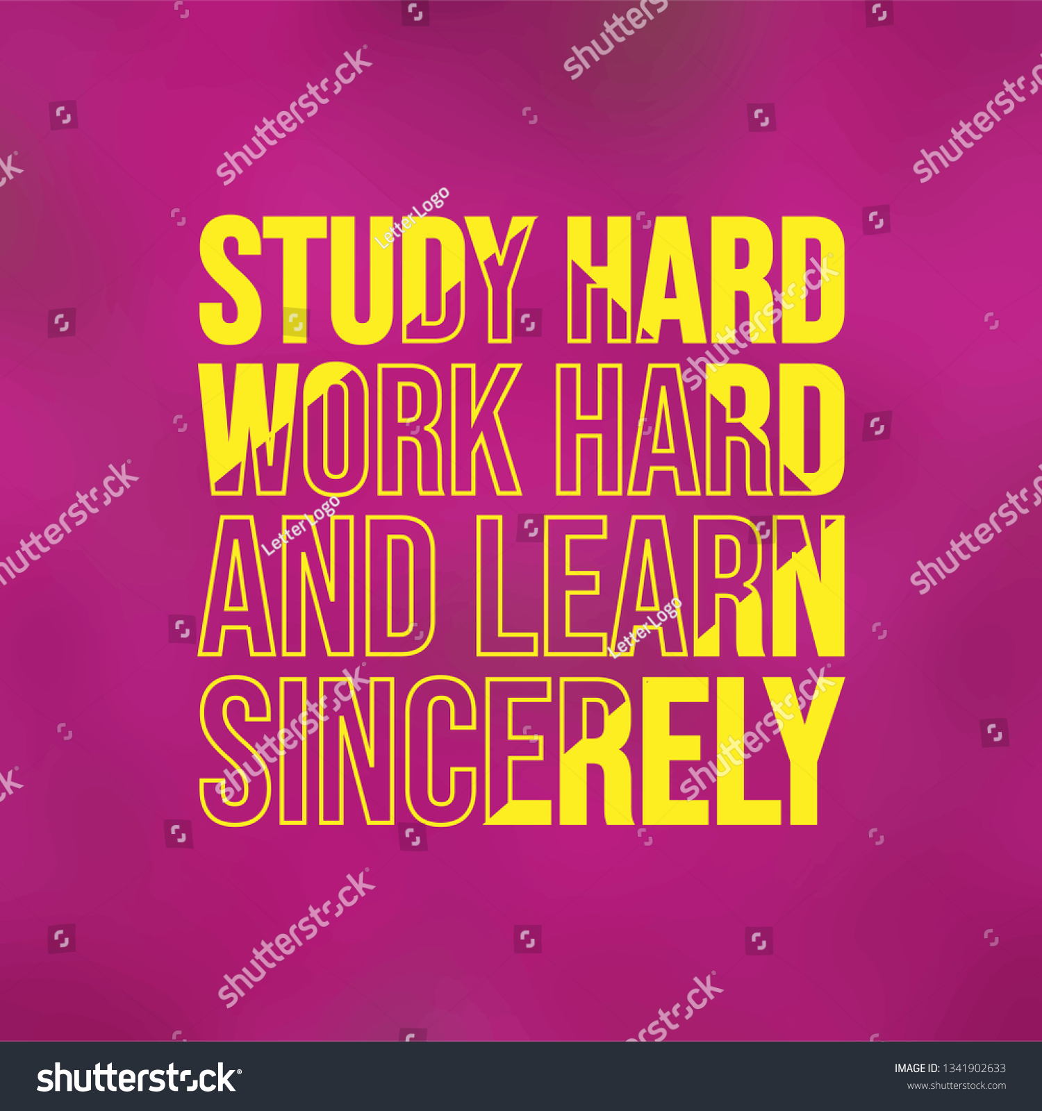 Study Hard Work Hard Learn Sincerely のベクター画像素材 ロイヤリティフリー 1341902633