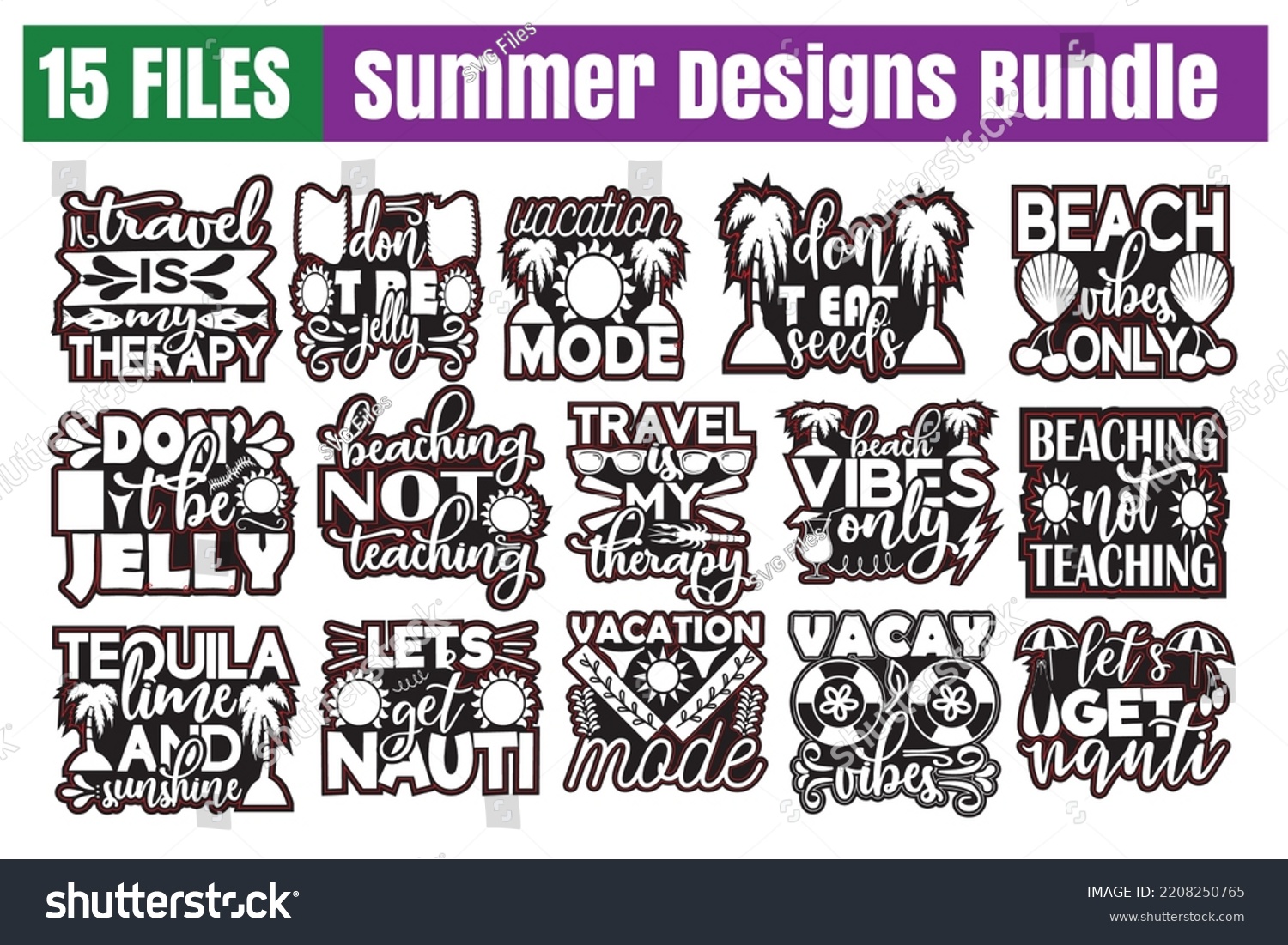 SVG of Summer Quotes svg Bundle. Quotes about Summer, Summer cut files Bundle of 15 svg eps Files for Cutting Machines Cameo Cricut, Summer Quotes svg