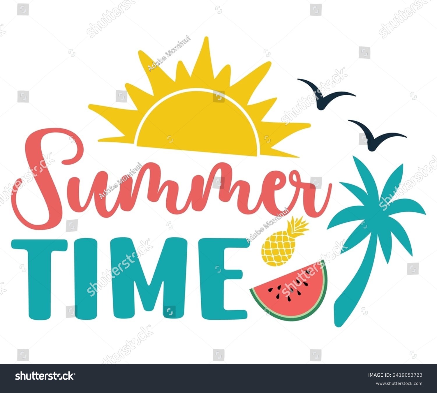 SVG of Summer Time Svg,Summer Day Svg,Retro Summer Svg,Beach Svg,Summer Quote,Beach Quotes,Funny Summer Svg,Watermelon Quotes Svg,Summer Beach,Summer Vacation Svg,Beach shirt svg,Cut Files,Silhouette svg