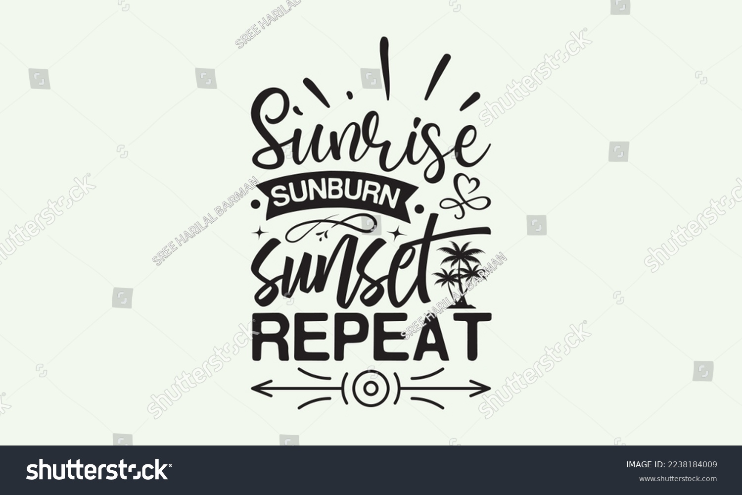 SVG of Sunrise sunburn sunset repeat - President's day T-shirt Design, File Sports SVG Design, Sports typography t-shirt design, For stickers, Templet, mugs, etc. for Cutting, cards, and flyers. svg