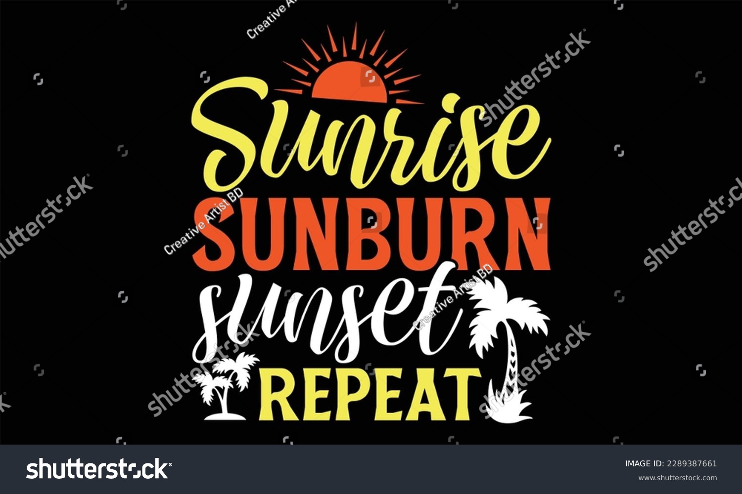 SVG of Sunrise sunburn sunset repeat  - Summer T Shirt Design, Hand drawn lettering and calligraphy, Cutting and Silhouette, svg file, poster, banner, flyer and mug. svg