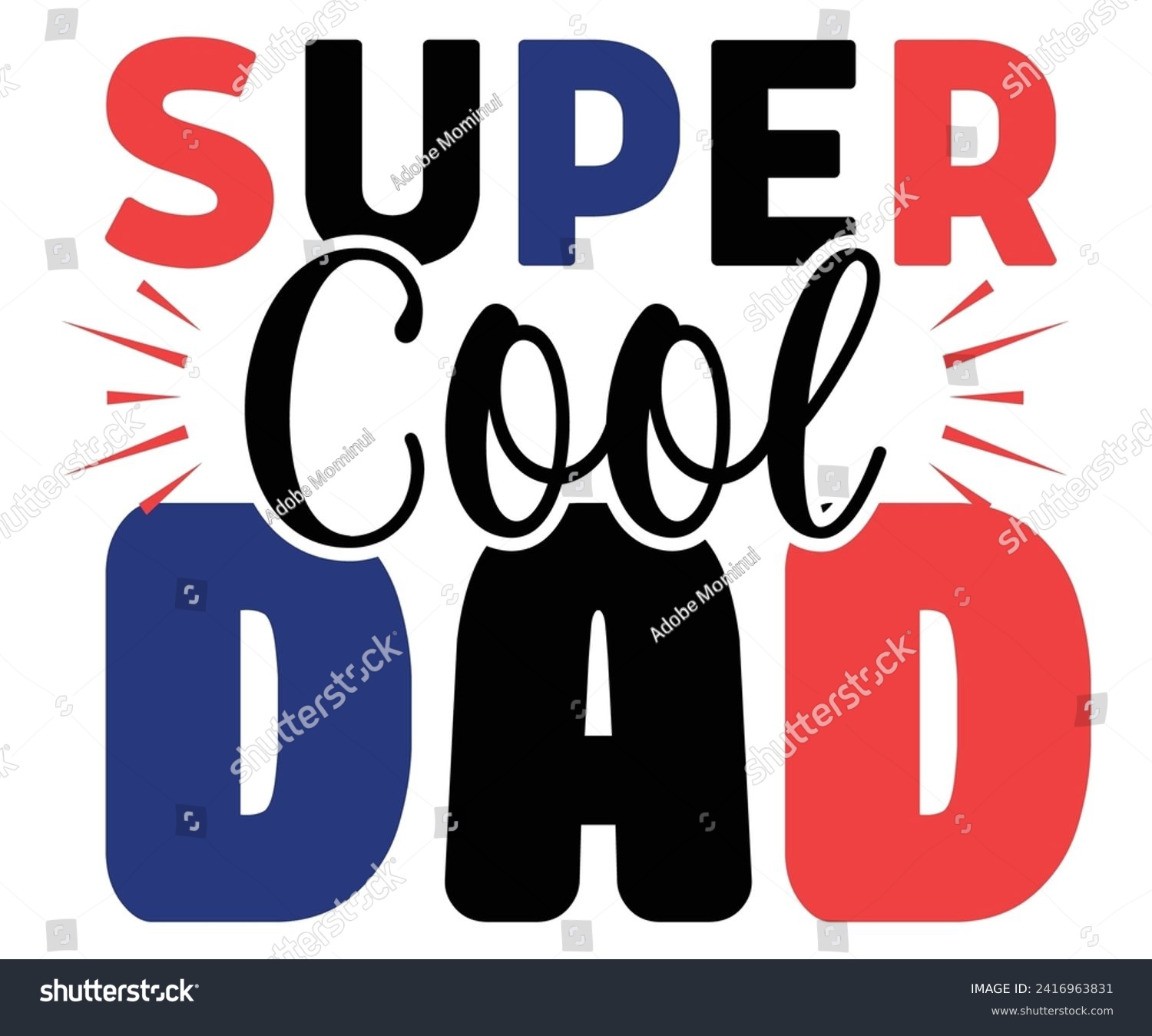 SVG of Super Cool Dad Svg,Father's Day Svg,Papa svg,Grandpa Svg,Father's Day Saying Qoutes,Dad Svg,Funny Father, Gift For Dad Svg,Daddy Svg,Family Svg,T shirt Design,Svg Cut File,Typography svg
