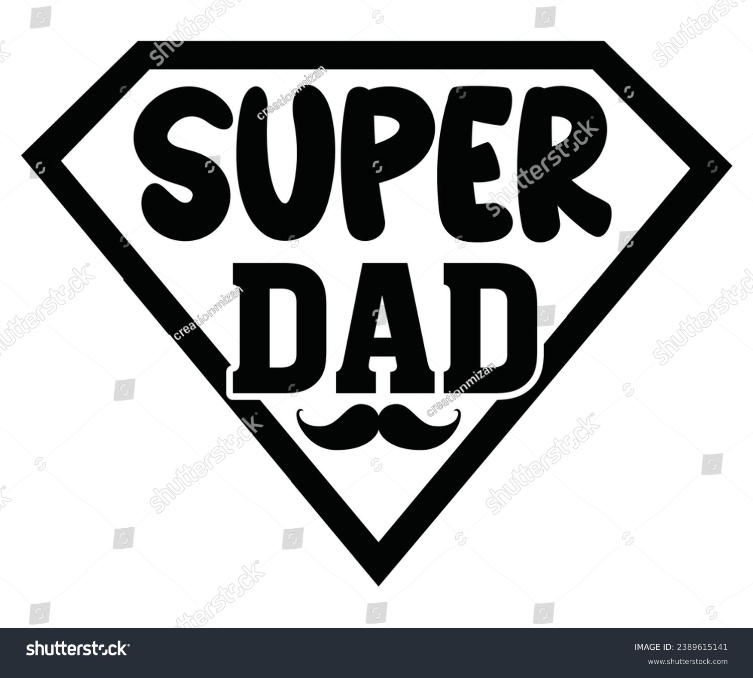 SVG of super dad  Svg,Dad, boss,Mom Quote,boss,big boss,Baby Boss svg