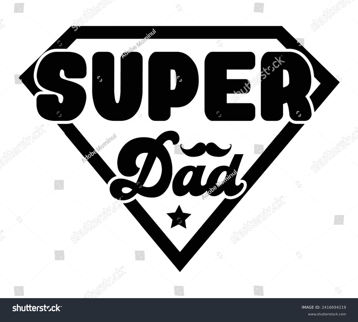 SVG of Super Dad Svg,Png,Father's Day Svg,Papa svg,Grandpa Svg,Father's Day Saying Qoutes,Dad Svg,Funny Father, Gift For Dad Svg,Daddy Svg,Family Svg,T shirt Design,Svg Cut File,Typography svg