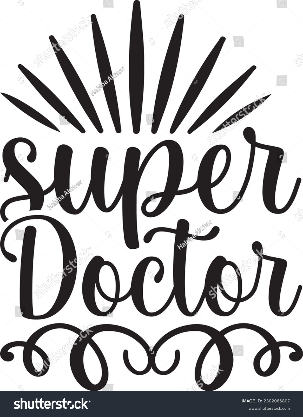 SVG of super doctor,Doctor's Day,#1 doctor,Doctor Svg,silhouette,Vector,Nurse SVG,Essential Worker,Hospital,Heart Stethoscope SVG,dentist svg,monogram svg,medical,Eps,uniform svg,Doctor Jacket svg,Doctor mug svg