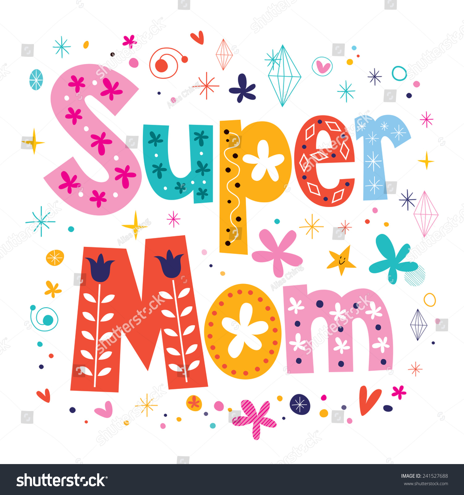 http://image.shutterstock.com/z/stock-vector-super-mom-decorative-lettering-type-mothers-day-241527688.jpg