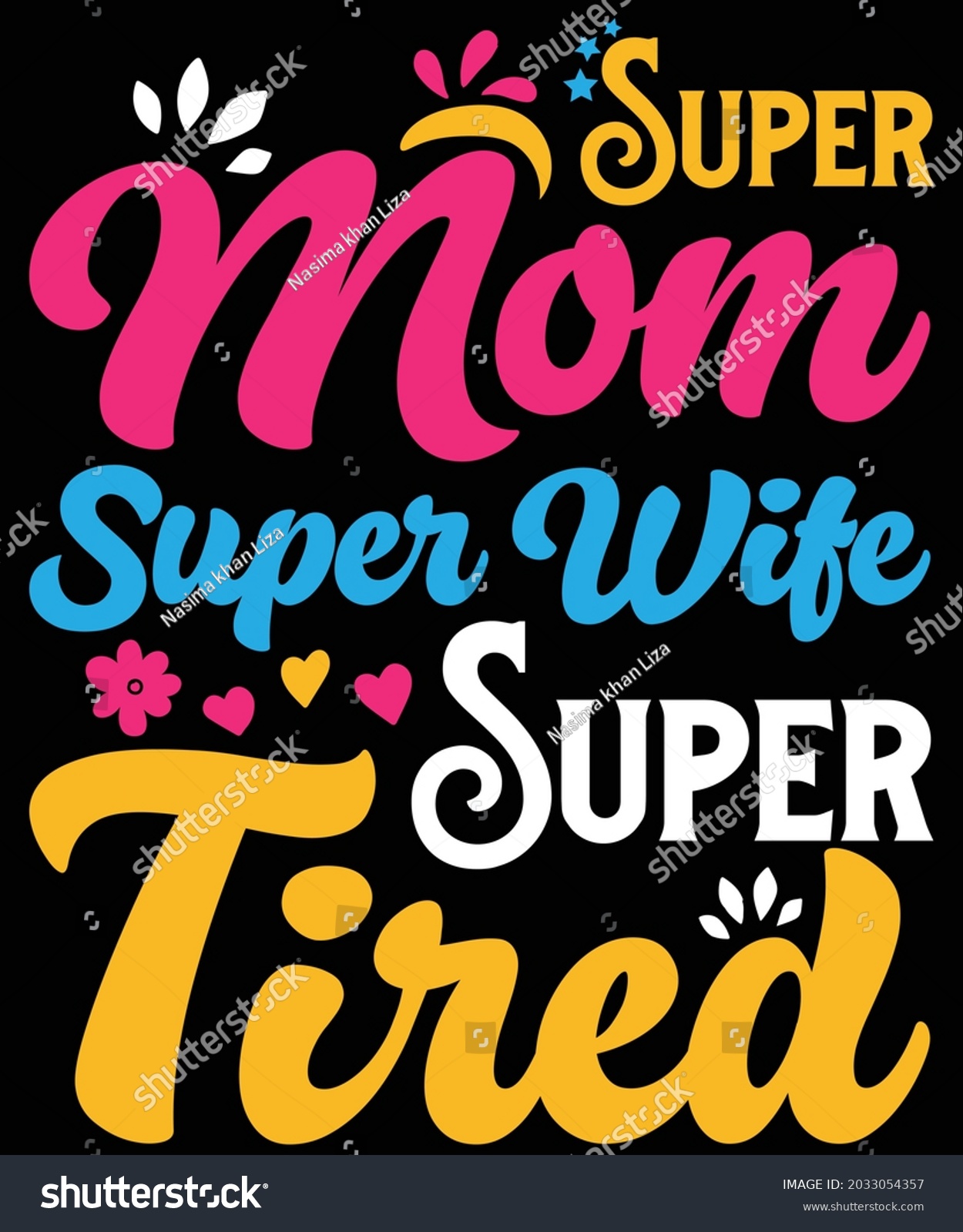 SVG of Super mom super wife super tired t-shirt design svg