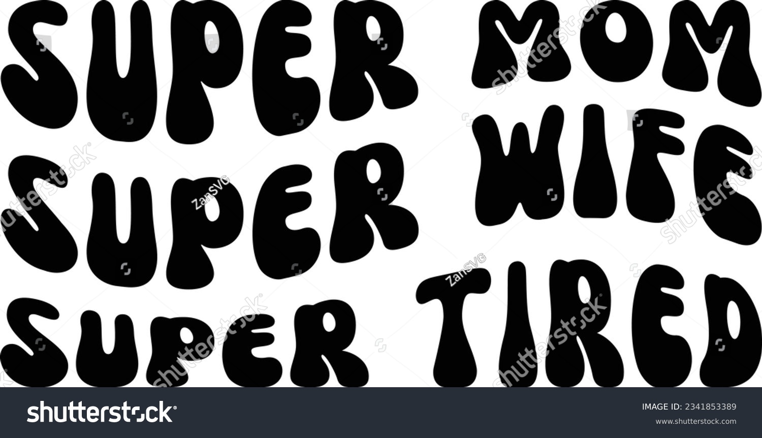 SVG of Super mom Super wife Super tired vector file, Mom life svg svg