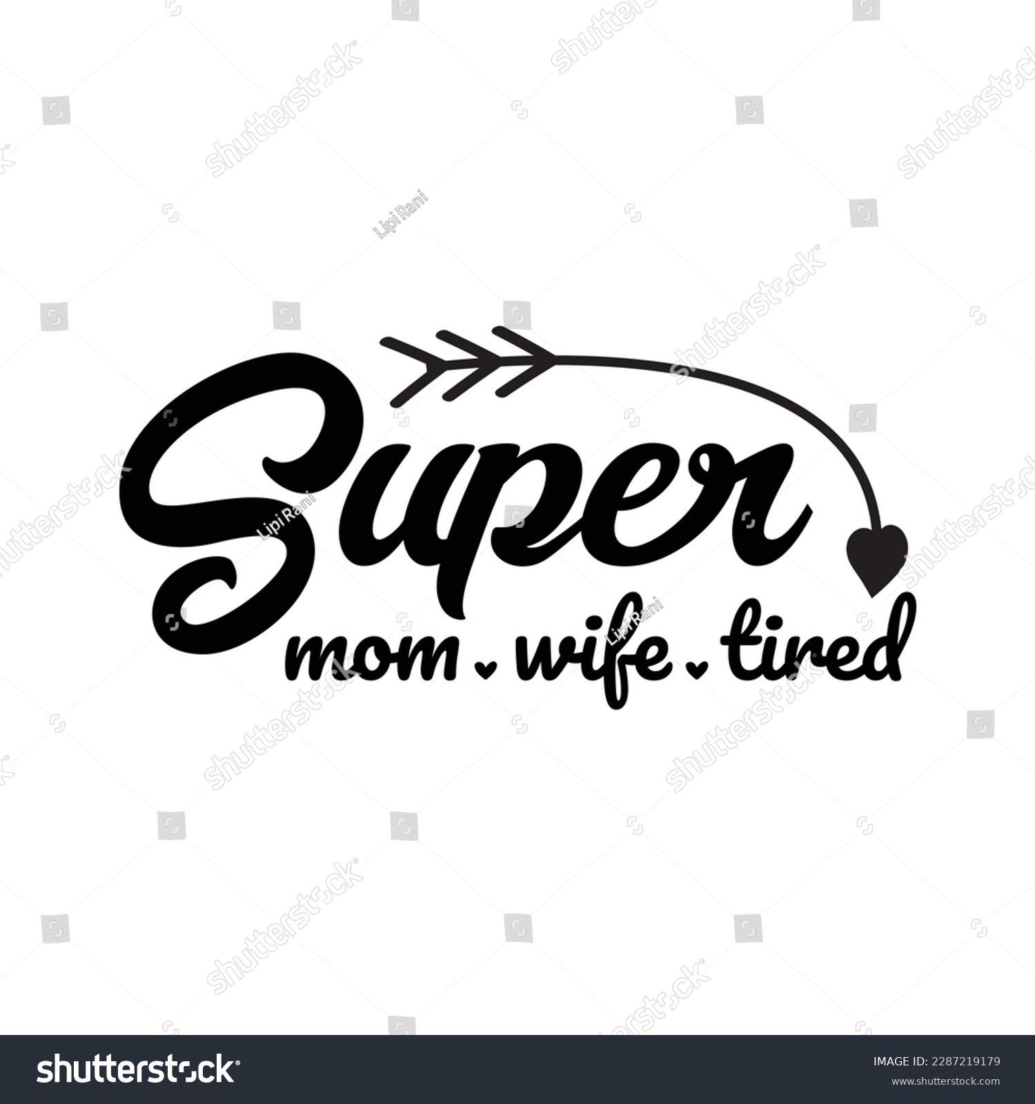 SVG of Super Mom Wife Tired Mother's Day Svg Design svg