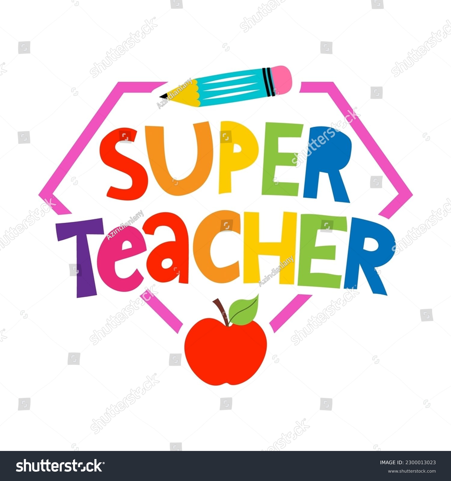 SVG of Super Teacher - colorful typography design with red apple and Pencil. Thank you Gift card for Teacher's Day. Vector illustration on white background with red apple and pencil. Back to School rainbow svg