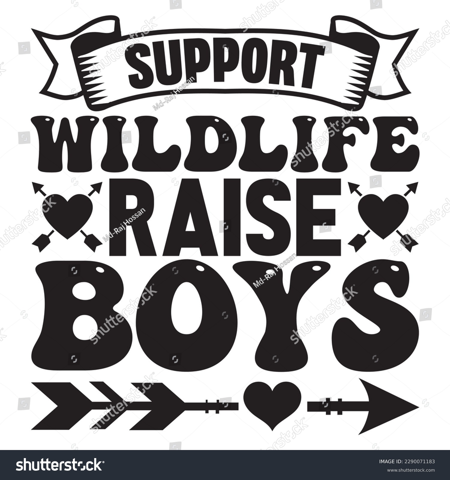 SVG of Support Wildlife Raise Boys T-shirt Design Vector File svg