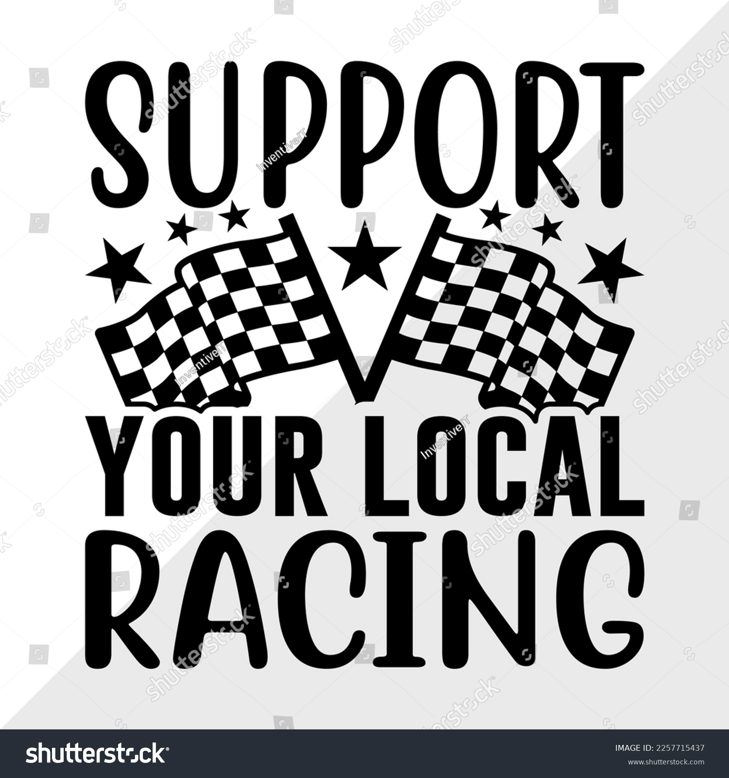 SVG of Support Your Local Racing SVG Printable Vector Illustration svg