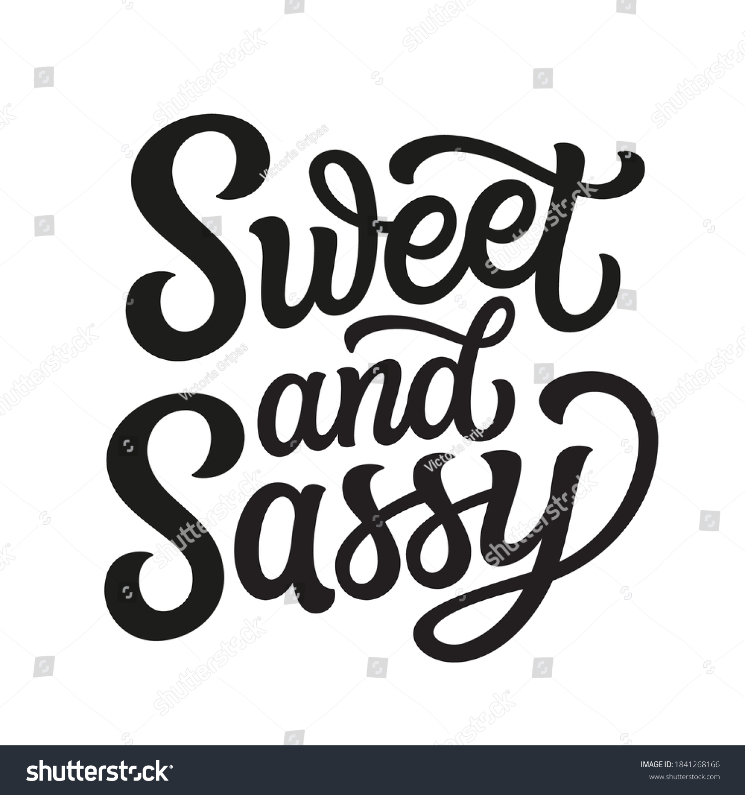 Sweet Sassy Hand Lettering Quote Isolated Stock Vector Royalty Free 1841268166 