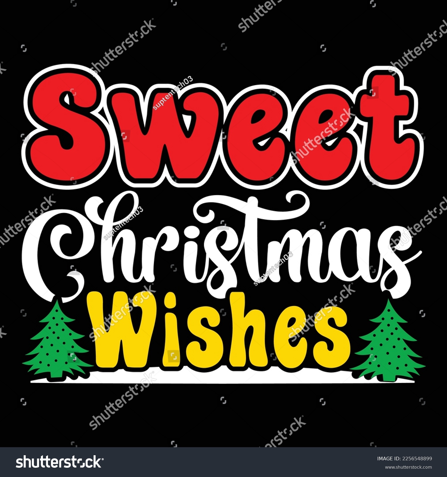 SVG of Sweet Christmas Wishes, Merry Christmas shirts Print Template, Xmas Ugly Snow Santa Clouse New Year Holiday Candy Santa Hat vector illustration for Christmas hand lettered svg