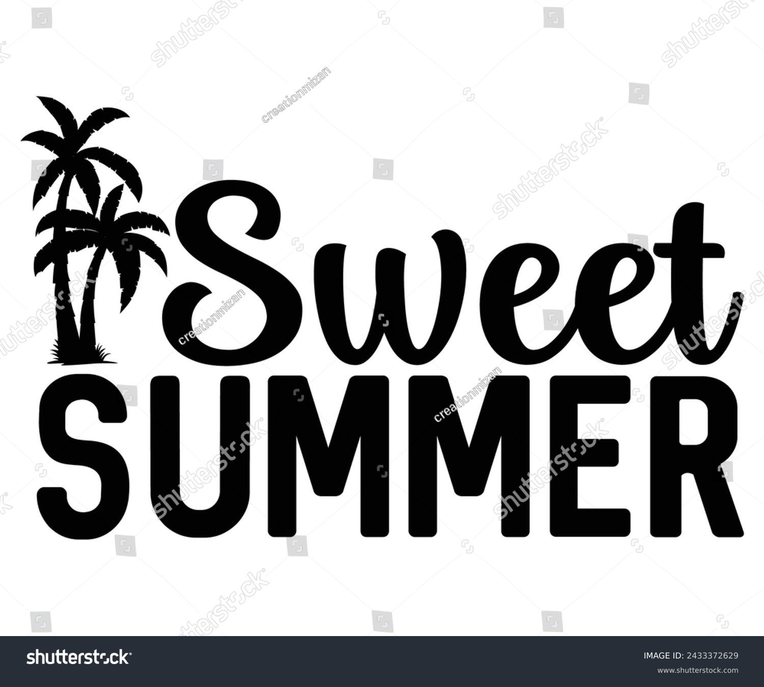 SVG of sweet summer Svg,Summer day,Beach,Vacay Mode,Summer Vibes,Summer Quote,Beach Life,Vibes,Funny Summer    svg