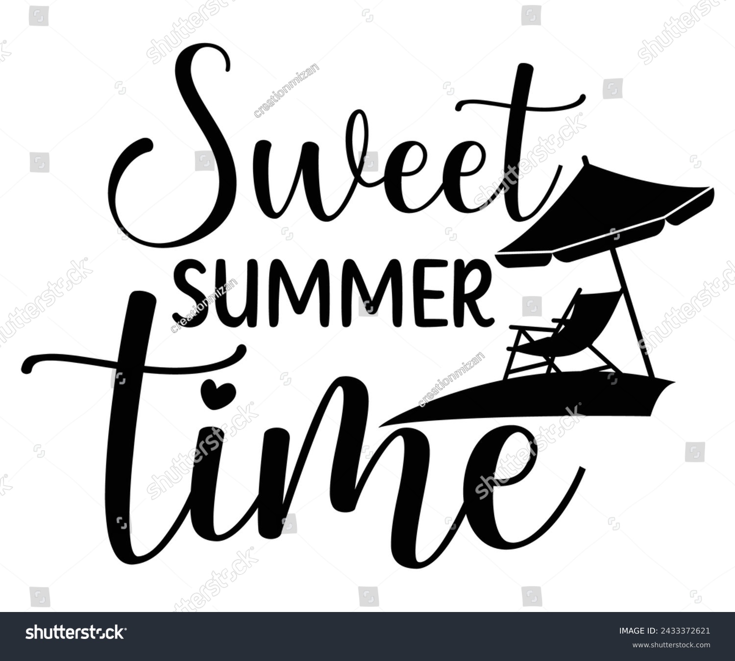 SVG of sweet summer time Svg,Summer day,Beach,Vacay Mode,Summer Vibes,Summer Quote,Beach Life,Vibes,Funny Summer    svg