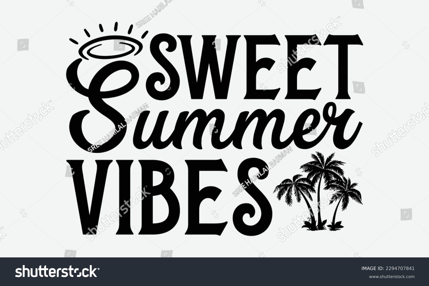 SVG of Sweet summer vibes - Summer Svg typography t-shirt design, Hand drawn lettering phrase, Greeting cards, templates, mugs, templates,  posters,  stickers, eps 10. svg