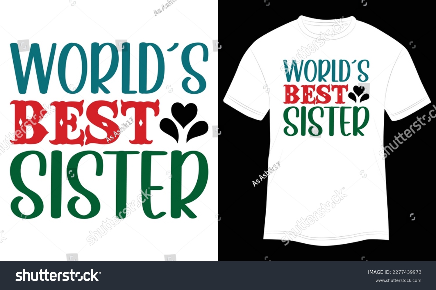 SVG of T-shirt Design World's Best Sister Vector Typography Illustration and Colorful White Background svg