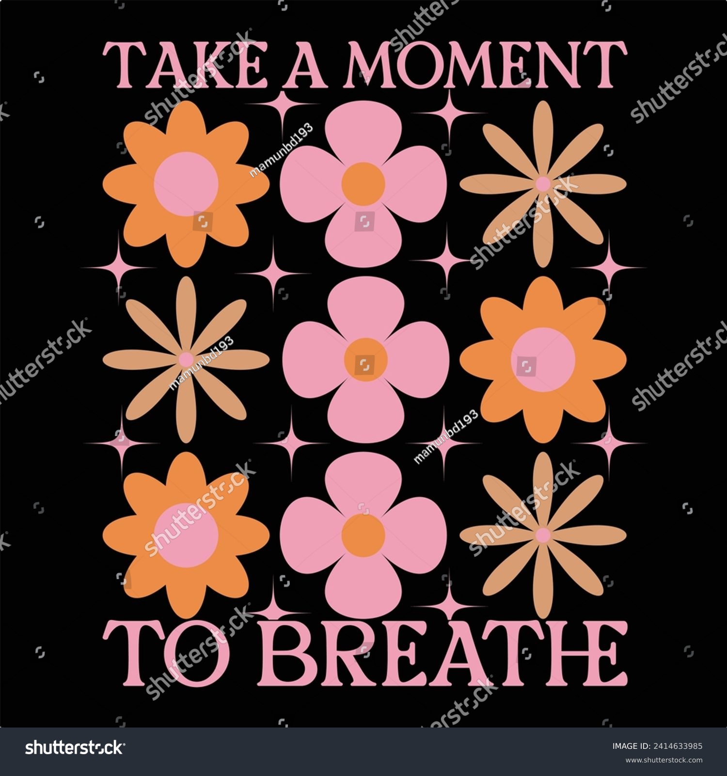 SVG of TAKE A MOMENT TO BREATHE  BOHO FLOWER T-SHIRT DESIGN svg