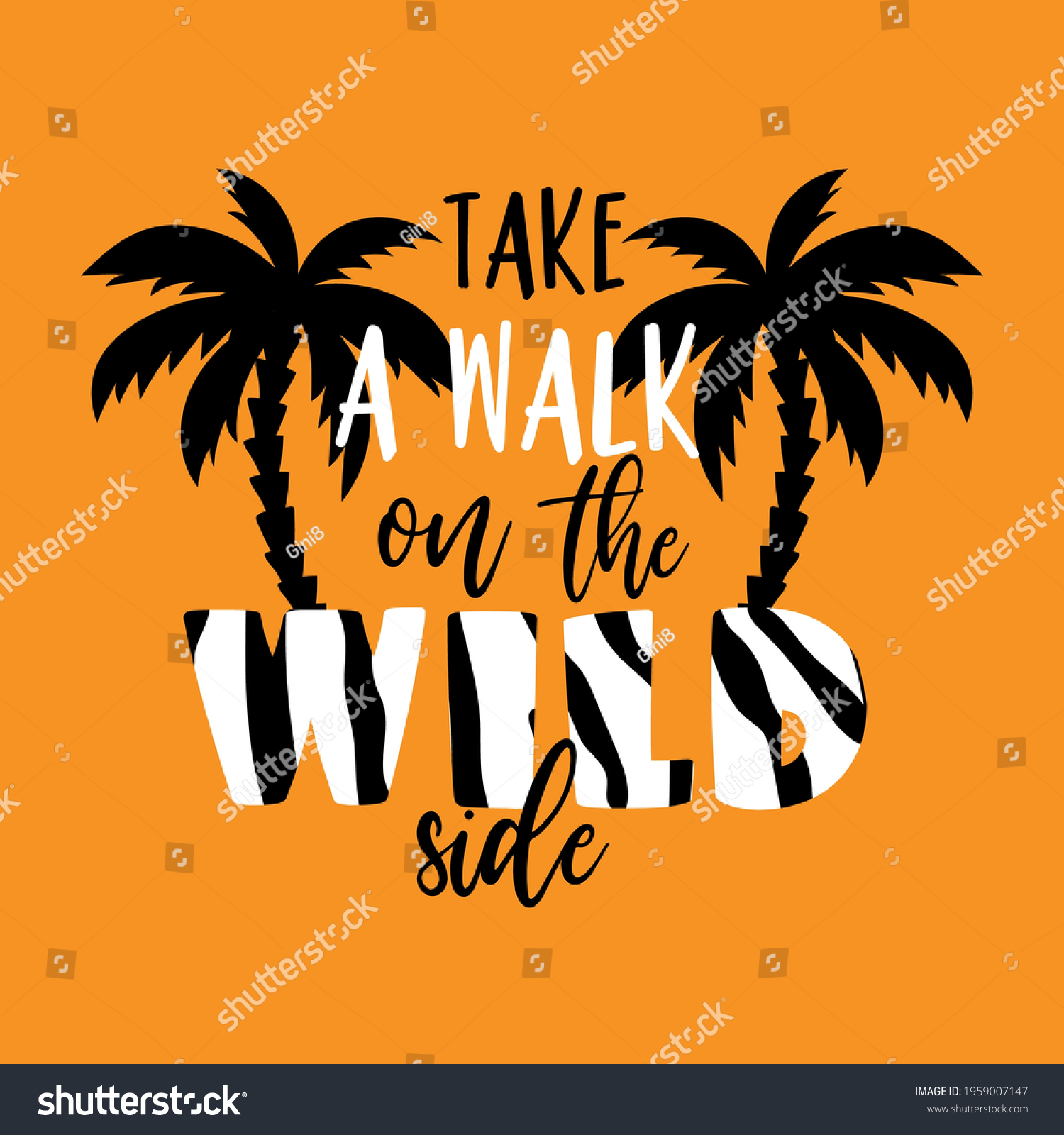 Take Walk On Wild Sidemotivational Slogan Stock Vector (Royalty Free ...