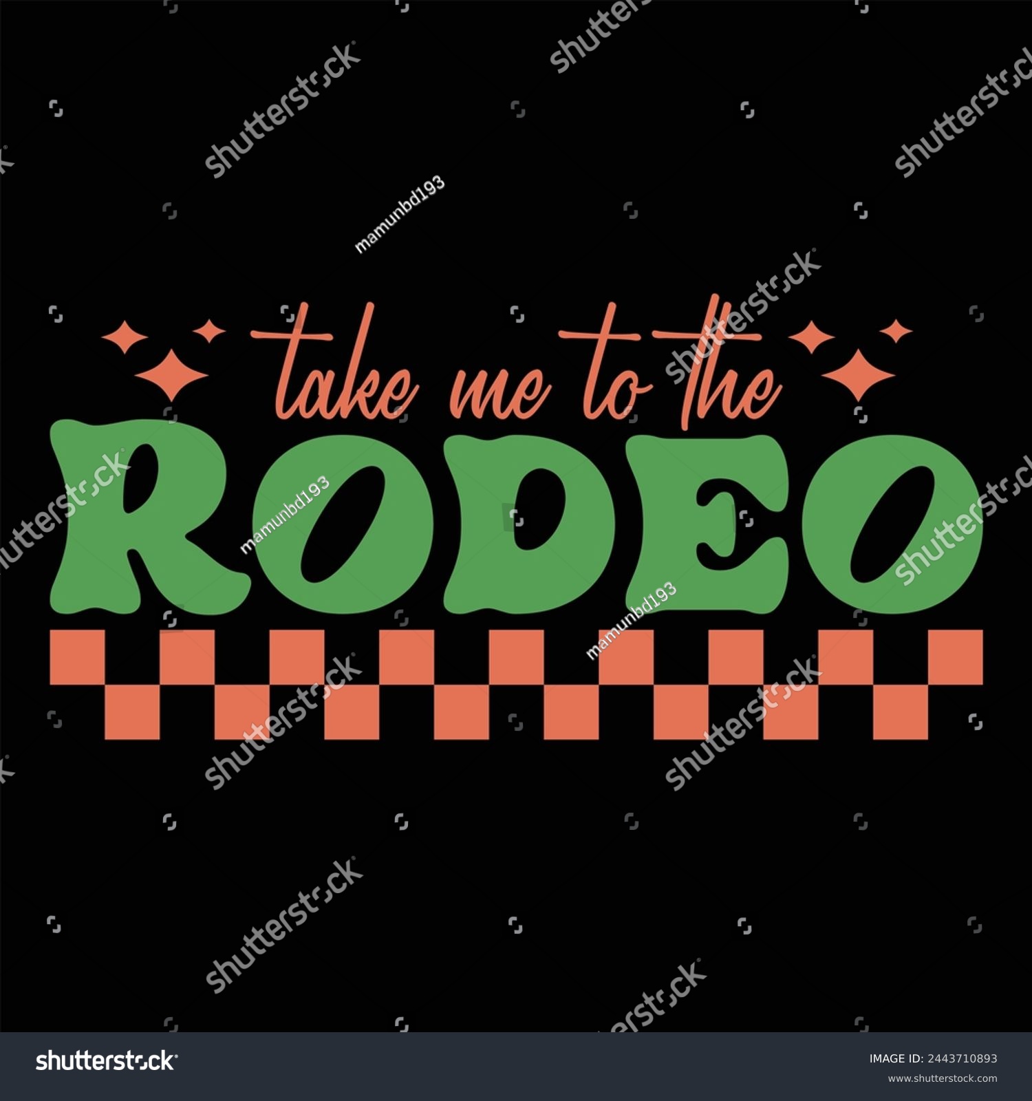 SVG of TAKE ME TO THE RODEO  WESTERN COWGIRL T-SHIRT DESIGN svg