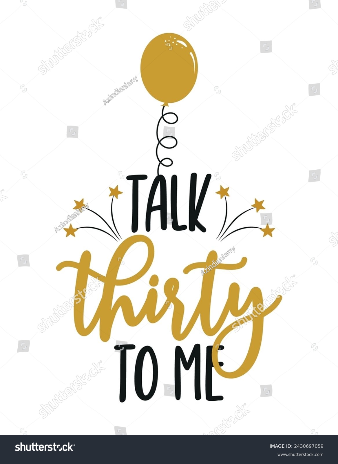 SVG of Talk thirty to me - Birthday topper for birthday party. Birthday Girl. Good for cake topper, good for scrap booking, posters, textiles, gifts, gift sets. svg