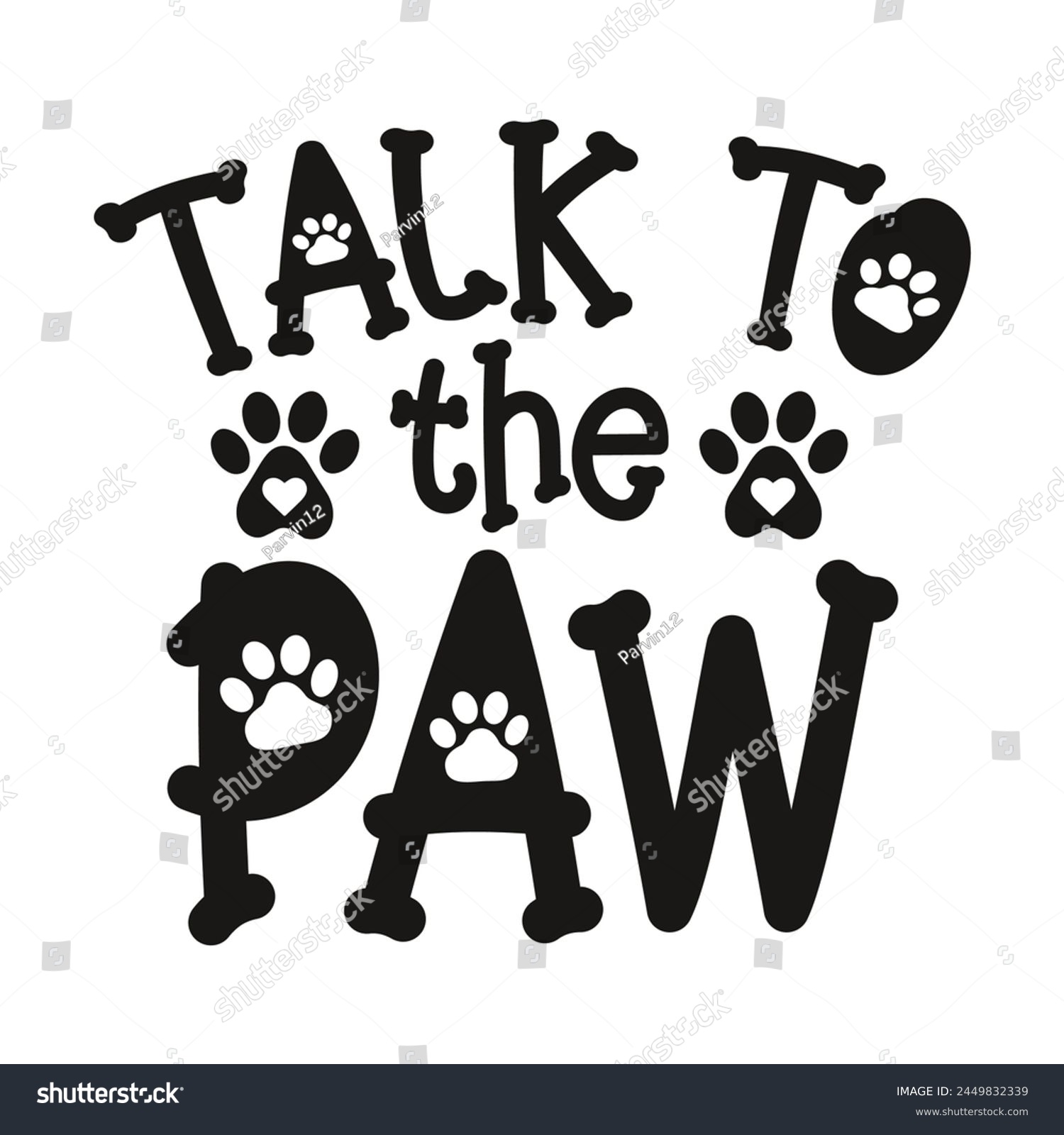 SVG of Talk to the paw vector design svg