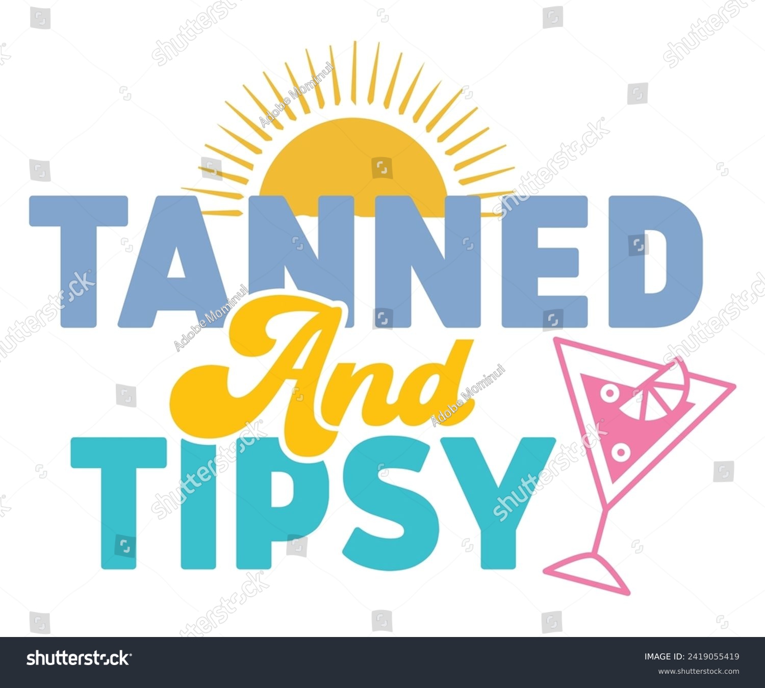 SVG of Tanned And Tipsy Svg,Summer Day Svg,Retro Summer Svg,Beach Svg,Summer Quote,Beach Quotes,Funny Summer Svg,Watermelon Quotes Svg,Summer Beach,Summer Vacation Svg,Beach shirt svg,Cut Files, svg
