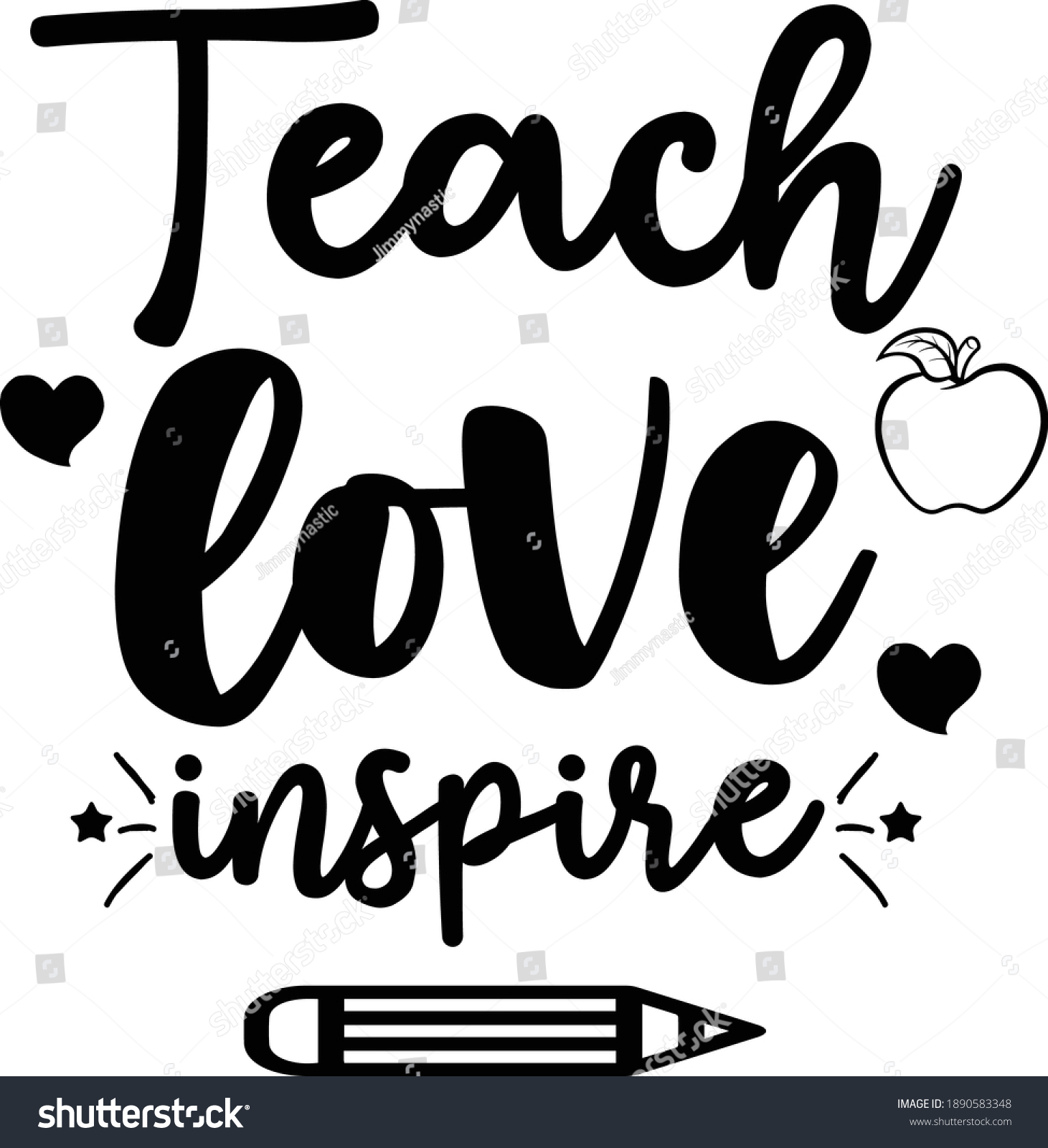 Teach Love Inspire Teacher Vector File Stock Vector (Royalty Free ...