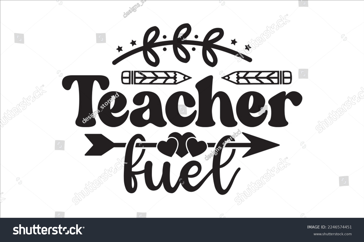 SVG of Teacher fuel Svg, Teacher SVG, Teacher SVG t-shirt design, Hand drawn lettering phrases, templet, Calligraphy graphic design, SVG Files for Cutting Cricut and Silhouette svg