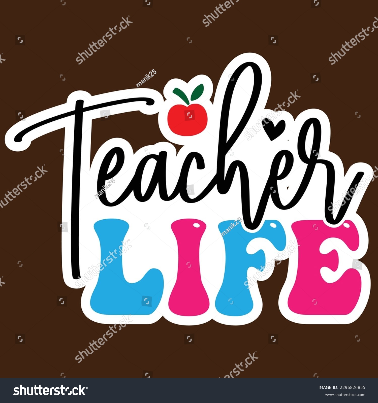 SVG of Teacher Life  Sticker SVG   design Vector File svg