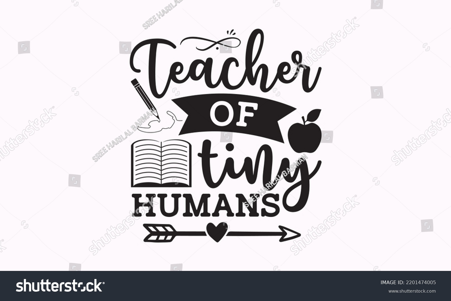 SVG of Teacher of tiny humans - Teacher SVG t-shirt design, Hand drew lettering phrases, templet, Calligraphy graphic design, SVG Files for Cutting Cricut and Silhouette. Eps 10 svg