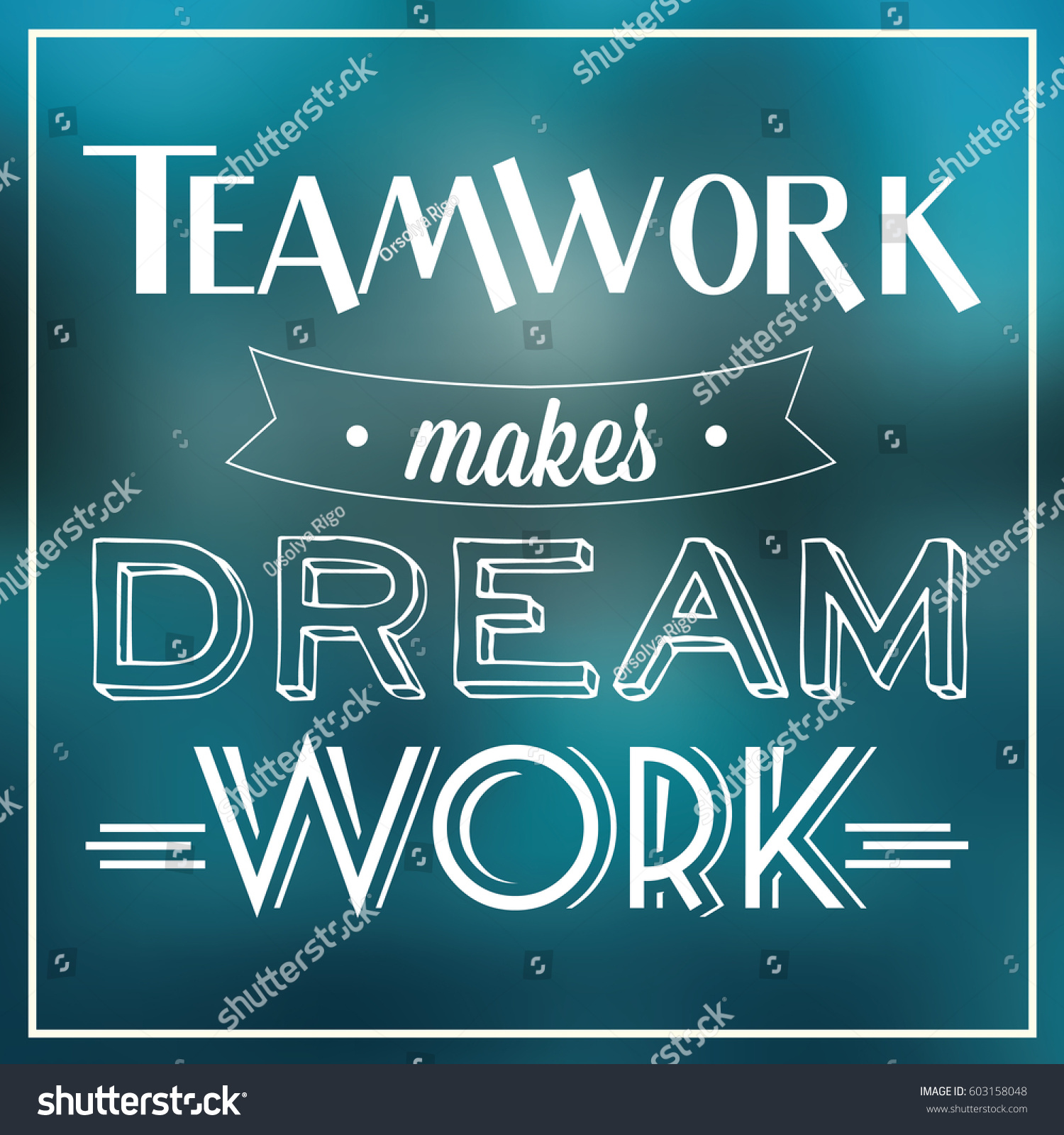 Teamwork Makes Dream Work Quote Typographic Stock Vector Royalty Free 603158048