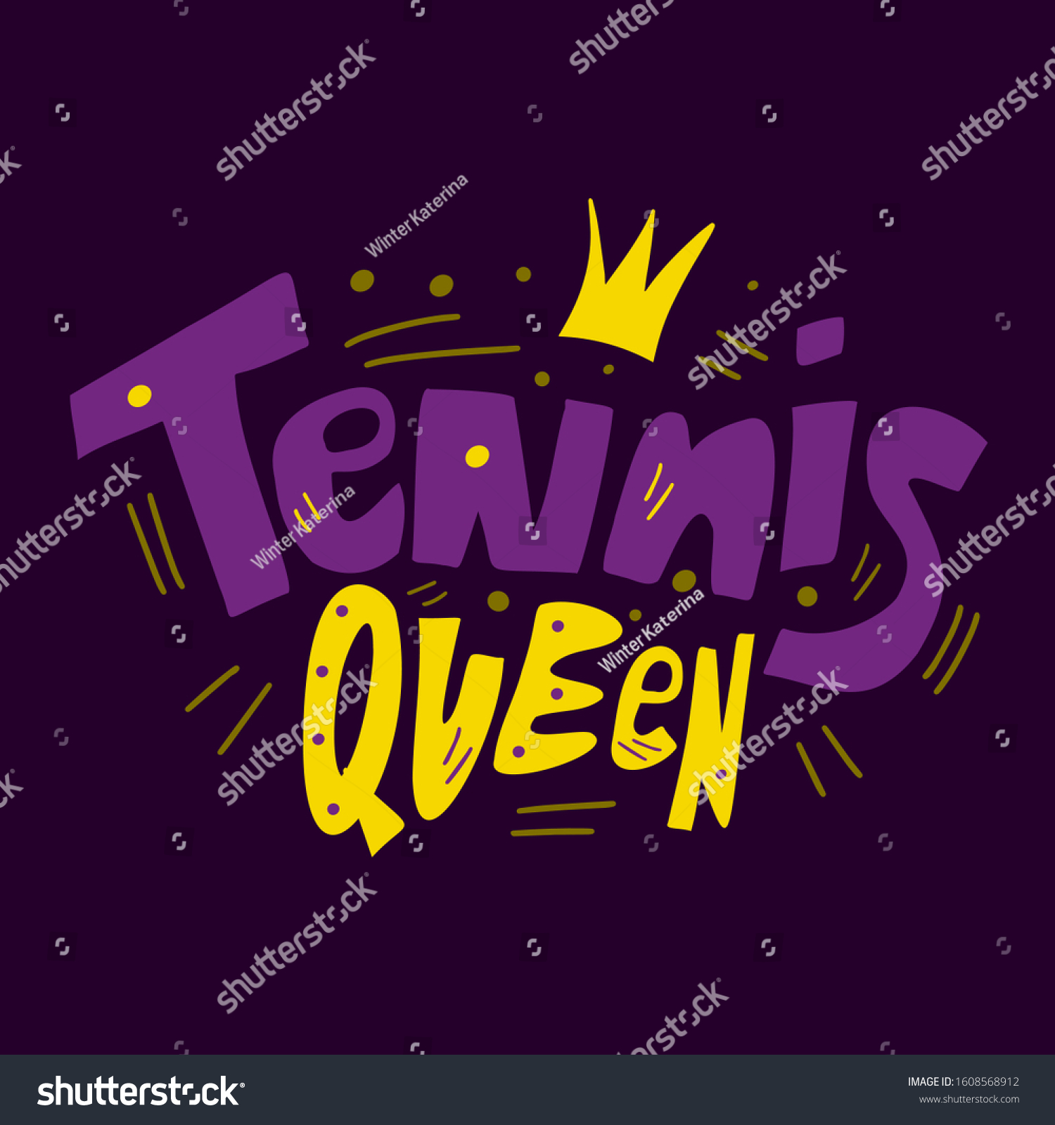 Tennis Queen Sport Motivation Slogan Crown Stock Vector Royalty Free 1608568912